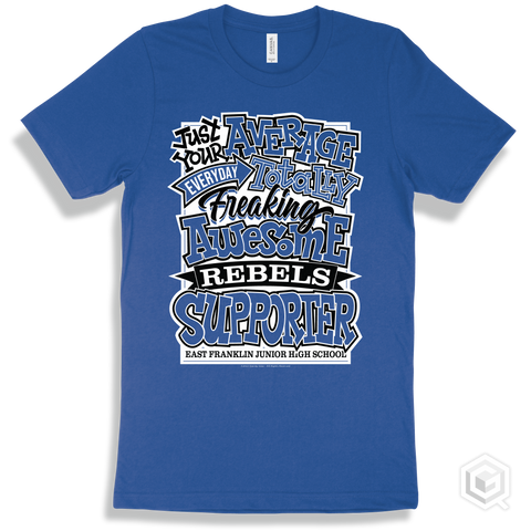 Rebel True Royal T-shirt - Just Your Average East Franklin Junior High School Rebels Supporter Design