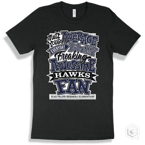 Hawk Black T-shirt - Just Your Average Juan Felipe Herrera Elementary Hawks Fan Design
