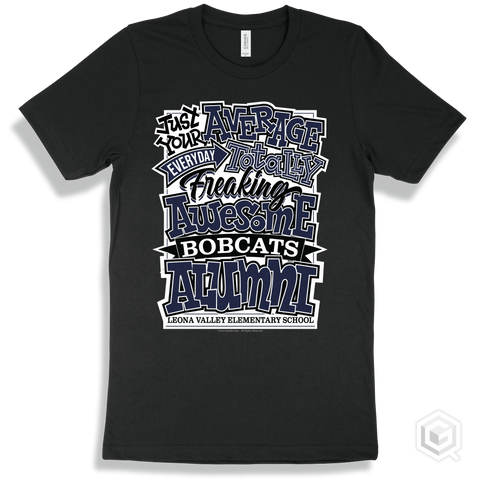 Bobcat Black T-shirt - Just Your Average Leona Valley Elementary School Bobcats Alumni Design