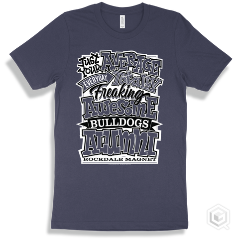 Bulldog Navy T-shirt - Just Your Average Rockdale Magnet School for Science and Technology Bulldogs Alumni Design