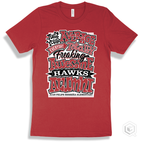 Hawk Red T-shirt - Just Your Average Juan Felipe Herrera Elementary Hawks Alumni Design