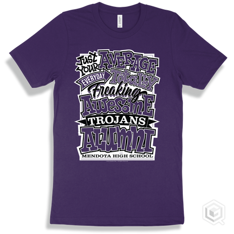 Trojan Team Purple T-shirt - Just Your Average Mendota High School Trojans Alumni Design