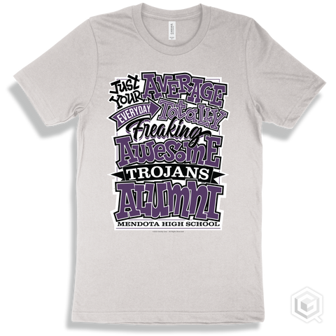 Trojan White T-shirt - Just Your Average Mendota High School Trojans Alumni Design