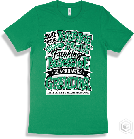 Blackhawk Kelly Green T-shirt - Just Your Average This a Test High School Blackhawks Grandma Design