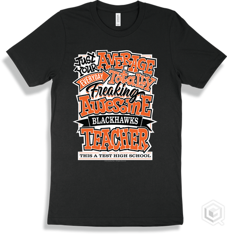 Blackhawk Black T-shirt - Just Your Average This a Test High School Blackhawks Teacher Design