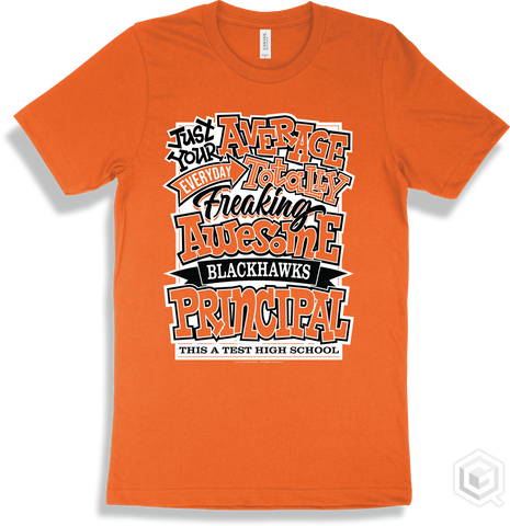 Blackhawk Orange T-shirt - Just Your Average This a Test High School Blackhawks Principal Design