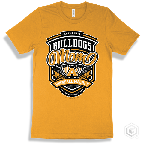 Bulldog Gold T-shirt - Authentic Grade A Plus Rockdale Magnet School for Science and Technology Bulldogs Mom Design