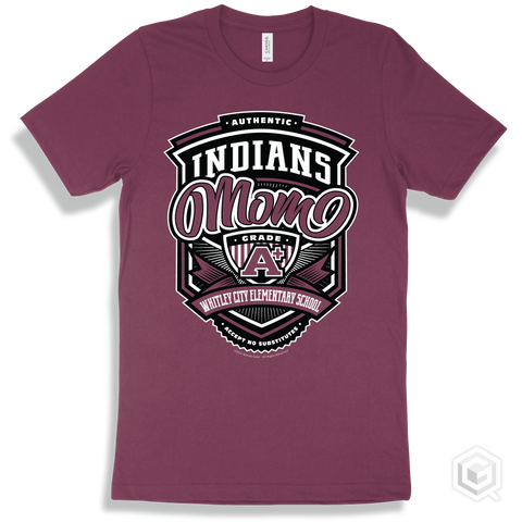 Indian Maroon T-shirt - Authentic Grade A Plus Whitley City Elementary School Indians Mom Design