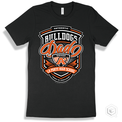 Bulldog Black T-shirt - Authentic Grade A Plus La Porte High School Bulldogs Dad Design