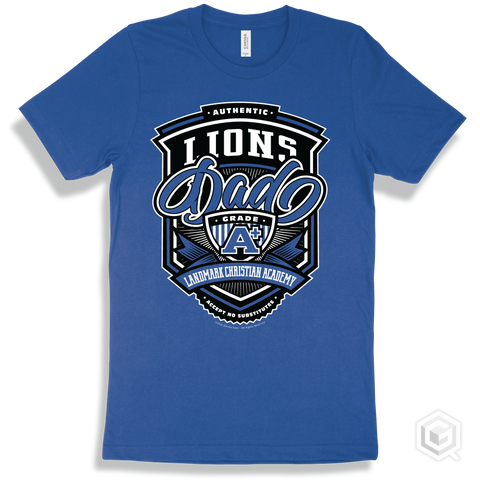 Lion True Royal T-shirt - Authentic Grade A Plus Landmark Christian Academy Lions Dad Design