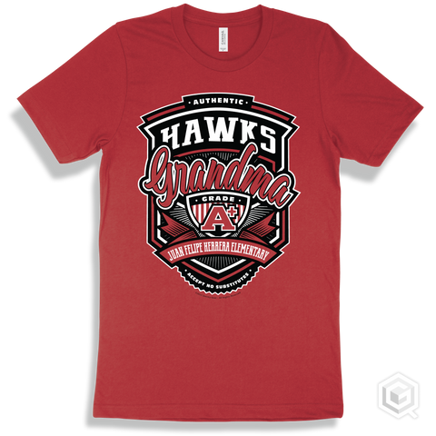 Hawk Red T-shirt - Authentic Grade A Plus Juan Felipe Herrera Elementary Hawks Grandma Design