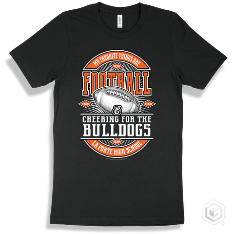 Bulldog Black T-shirt - My Favorite Things Are Football and Cheering for the La Porte High School Bulldogs Design