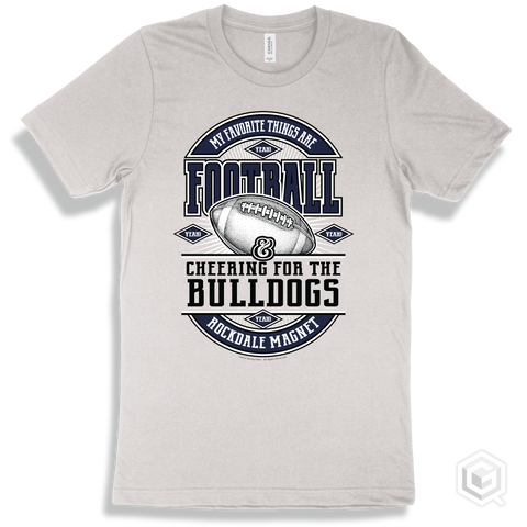 Bulldog White T-shirt - My Favorite Things Are Football and Cheering for the Rockdale Magnet School for Science and Technology Bulldogs Design