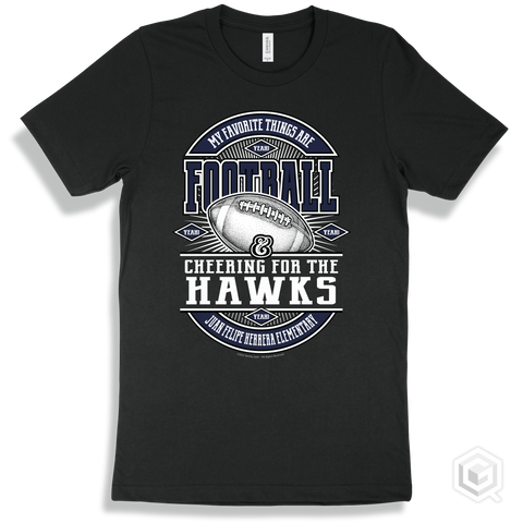 Hawk Black T-shirt - My Favorite Things Are Football and Cheering for the Juan Felipe Herrera Elementary Hawks Design