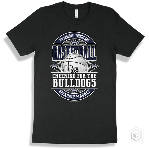 Bulldog Black T-shirt - My Favorite Things Are Basketball and Cheering for the Rockdale Magnet School for Science and Technology Bulldogs Design