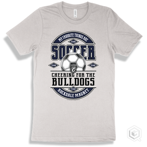 Bulldog White T-shirt - My Favorite Things Are Soccer and Cheering for the Rockdale Magnet School for Science and Technology Bulldogs Design