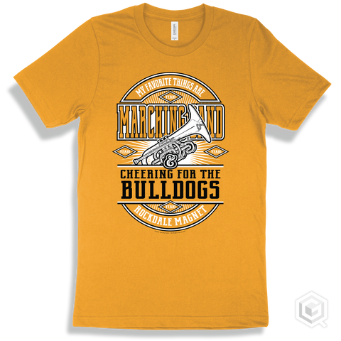Bulldog Gold T-shirt - My Favorite Things Are Marching Band and Cheering for the Rockdale Magnet School for Science and Technology Bulldogs Design