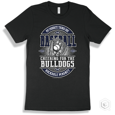 Bulldog Black T-shirt - My Favorite Things Are Baseball and Cheering for the Rockdale Magnet School for Science and Technology Bulldogs Design