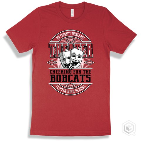 Bobcat Red T-shirt - My Favorite Things Are Theater and Cheering for the Flippin High School Bobcats Design