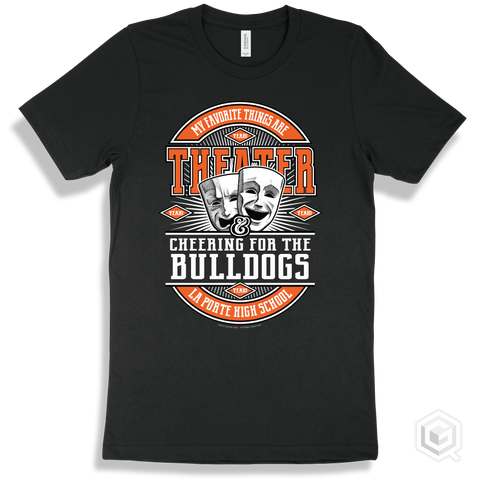 Bulldog Black T-shirt - My Favorite Things Are Theater and Cheering for the La Porte High School Bulldogs Design
