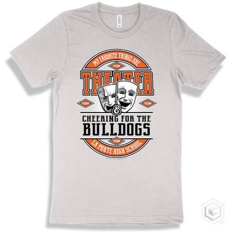 Bulldog White T-shirt - My Favorite Things Are Theater and Cheering for the La Porte High School Bulldogs Design