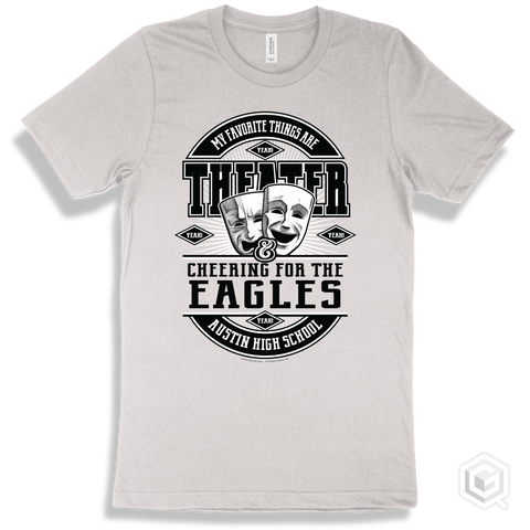 Eagle White T-shirt - My Favorite Things Are Theater and Cheering for the Austin High School Eagles Design