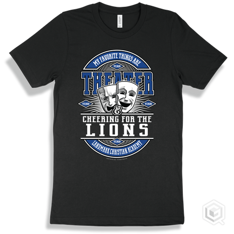 Lion Black T-shirt - My Favorite Things Are Theater and Cheering for the Landmark Christian Academy Lions Design