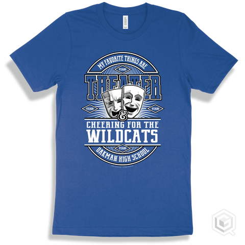 Wildcat True Royal T-shirt - My Favorite Things Are Theater and Cheering for the Oakman High School Wildcats Design