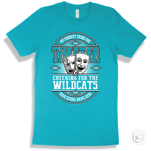 Wildcat Turquoise T-shirt - My Favorite Things Are Theater and Cheering for the Your School Name Here Wildcats Design