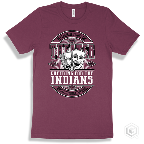 Indian Maroon T-shirt - My Favorite Things Are Theater and Cheering for the Whitley City Elementary School Indians Design