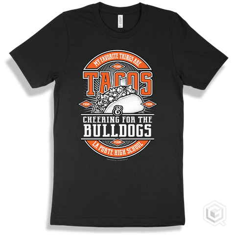 Bulldog Black T-shirt - My Favorite Things Are Tacos and Cheering for the La Porte High School Bulldogs Design