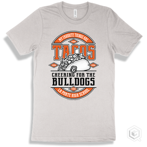 Bulldog White T-shirt - My Favorite Things Are Tacos and Cheering for the La Porte High School Bulldogs Design