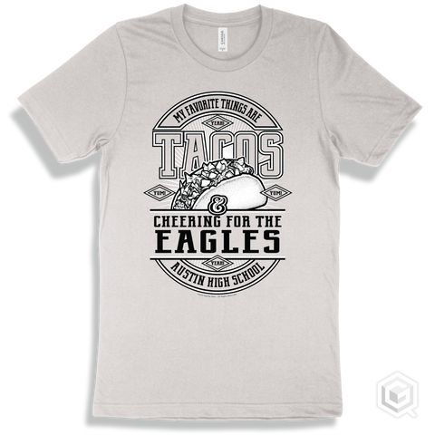Eagle White T-shirt - My Favorite Things Are Tacos and Cheering for the Austin High School Eagles Design