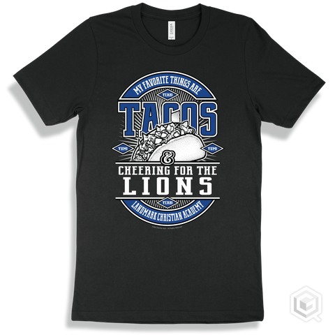 Lion Black T-shirt - My Favorite Things Are Tacos and Cheering for the Landmark Christian Academy Lions Design
