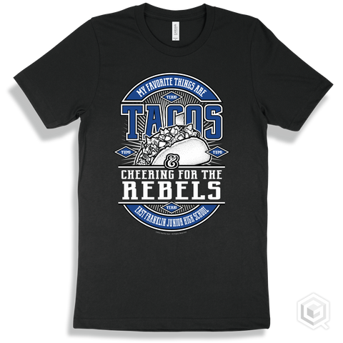 Rebel Black T-shirt - My Favorite Things Are Tacos and Cheering for the East Franklin Junior High School Rebels Design