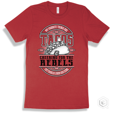 Rebel Red T-shirt - My Favorite Things Are Tacos and Cheering for the East Franklin Junior High School Rebels Design