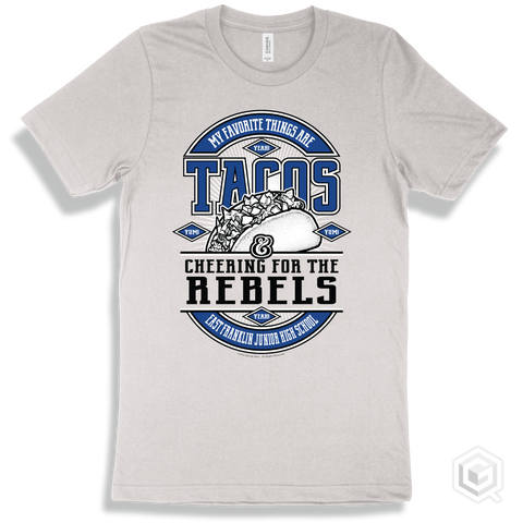 Rebel White T-shirt - My Favorite Things Are Tacos and Cheering for the East Franklin Junior High School Rebels Design