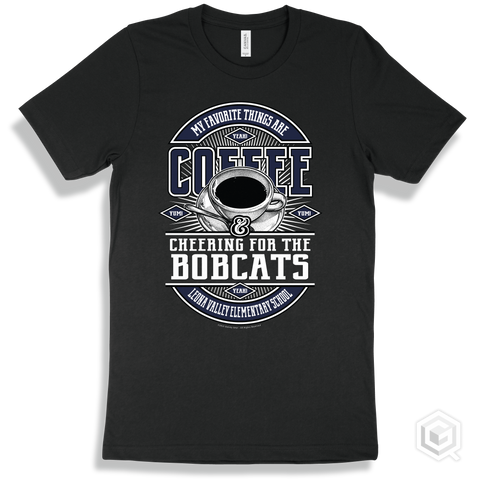 Bobcat Black T-shirt - My Favorite Things Are Coffee and Cheering for the Leona Valley Elementary School Bobcats Design