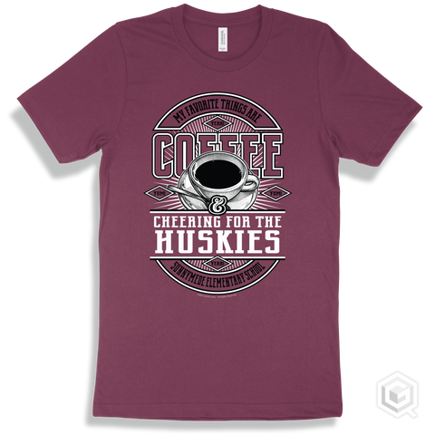 Husky Maroon T-shirt - My Favorite Things Are Coffee and Cheering for the Sunnymede Elementary School Huskies Design