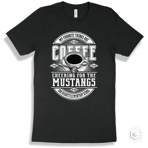 Mustang Black T-shirt - My Favorite Things Are Coffee and Cheering for the Oak Heights Elementary School Mustangs Design