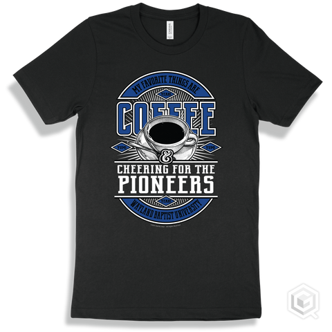 Pioneer Black T-shirt - My Favorite Things Are Coffee and Cheering for the Wayland Baptist University Pioneers Design