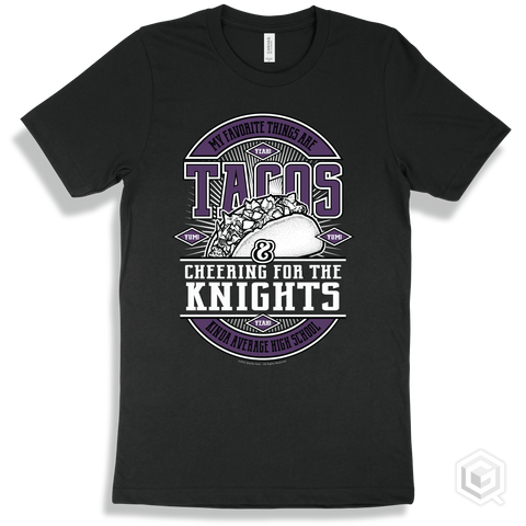 Knight Black T-shirt - My Favorite Things Are Tacos and Cheering for the Kinda Average High School Knights Design