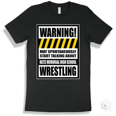 Black T-shirt - May Spontaneously Start Talking About Reitz Memorial High School Wrestling Design
