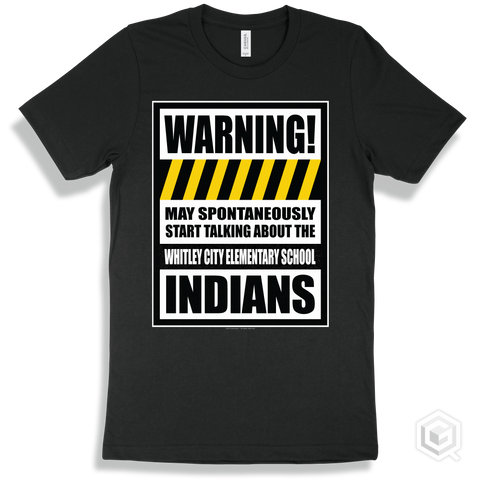 Black T-shirt - May Spontaneously Start Talking About The Whitley City Elementary School Indians Design
